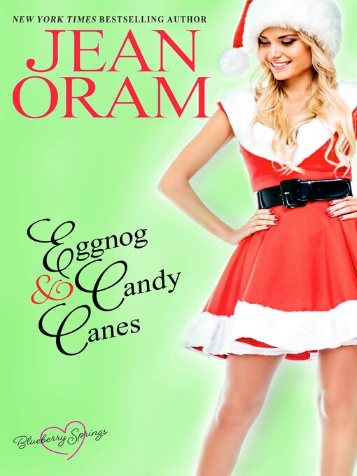 Title details for Eggnog and Candy Canes by Jean Oram - Available